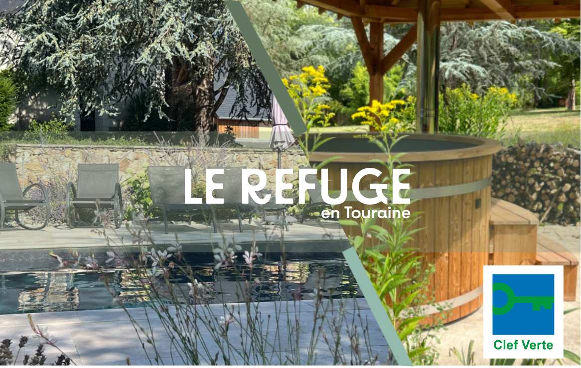 Le Refuge en Touraine est labellisé Clef Verte